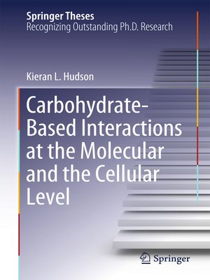 cover image of Carbohydrate-Based Interactions at the Molecular and the Cellular Level